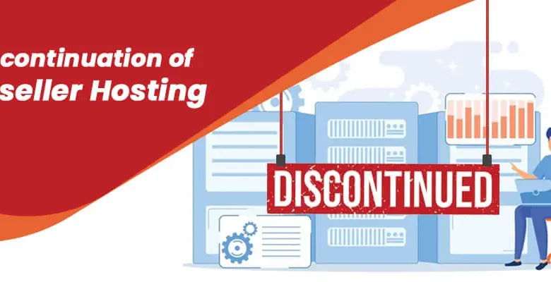 Discontinuation of Reseller Hosting