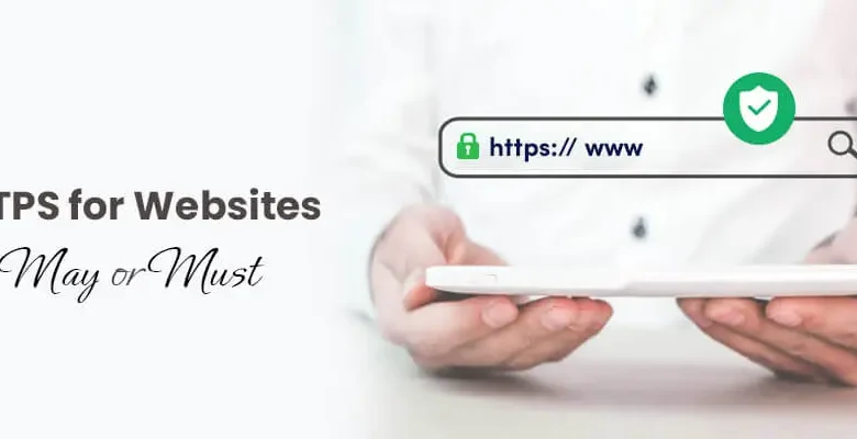 HTTPS for Websites – May or Must?