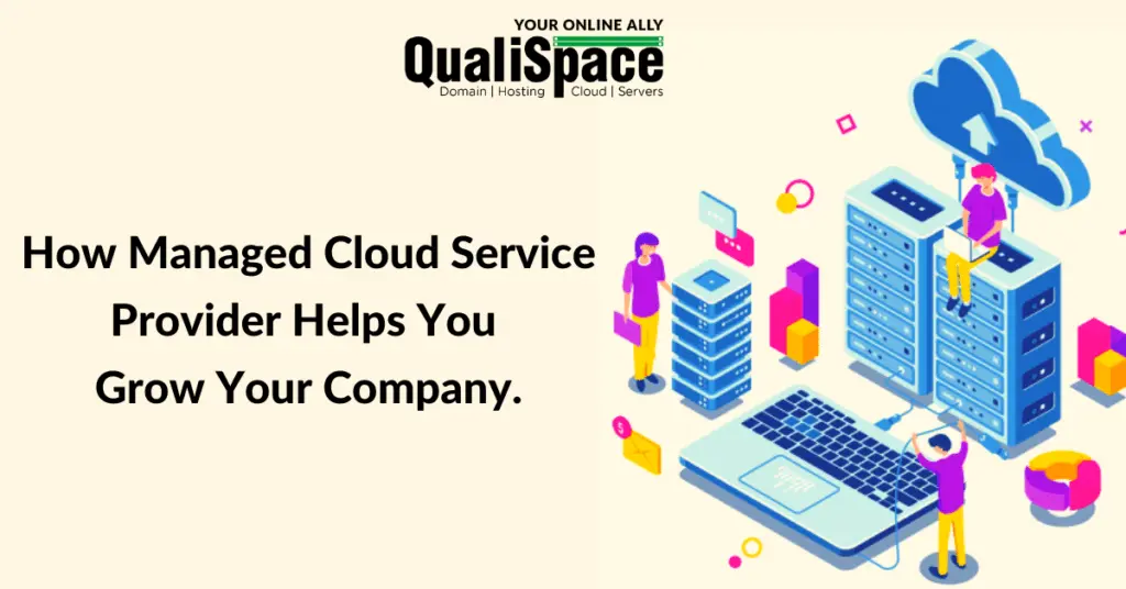 How managed cloud service provider helps you grow a company