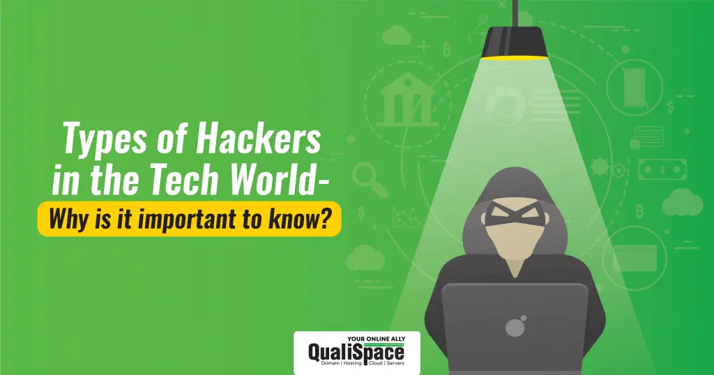 Types of Hackers in the Tech World- Why is it important to know?