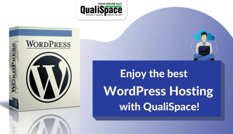 Enjoy the Best WordPress Hosting with QualiSpace!